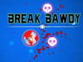 ಗೇಮ್ Break Bawdy