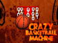 खेल Crazy Basketball Machine