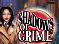 खेल Shadows of Crime