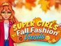 खेल Super Girls Fall Fashion Trends