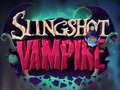 खेल Slingshot Vampire