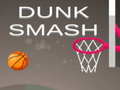 खेल Dunk Smash