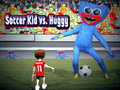 खेल Soccer Kid vs Huggy