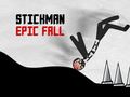 खेल Stickman Epic Fall