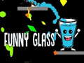 खेल Funny Glass