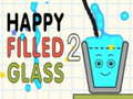ગેમ Happy Filled Glass 2