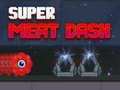 खेल Super Meat Dash