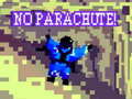 खेल No Parachute!