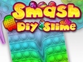 खेल Smash Diy Slime