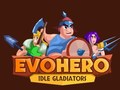 ಗೇಮ್ EvoHero: Idle Gladiators