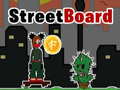 खेल StreetBoard