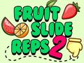 खेल Fruit Slide Reps 2