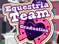ಗೇಮ್ Equestria Team Graduation