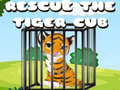 खेल Rescue the Tiger Cub