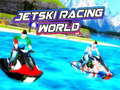 खेल Jetski Racing World 
