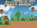 खेल Acorn Bot 2