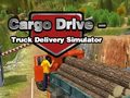 खेल Cargo Drive Truck Delivery Simulator