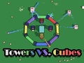 खेल Towers VS. Cubes