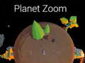 खेल Planet Zoom