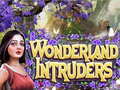 खेल Wonderland Intruders