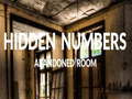 खेल Abandoned Room Hidden Numbers