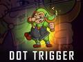 खेल Dot Trigger