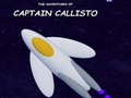 खेल The Adventures of Captain Callisto