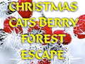 खेल Christmas Cats Berry Forest Escape 