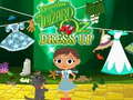 खेल Dorothy and the Wizard of Oz Dress Up