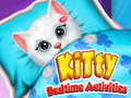 ಗೇಮ್ Kitty Bedtime Activities