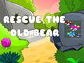 खेल Rescue the Old Bear