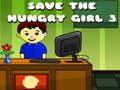 खेल Save The Hungry Girl 3