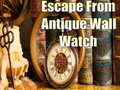 खेल Escape From Antique Wall Watch