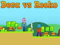 खेल Deca vs Rooko