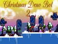 खेल Christmas Deno Bot 2