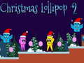 खेल Christmas Lollipop 2