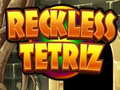 விளையாட்டு Reckless Tetriz