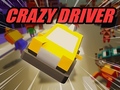 खेल Crazy Driver