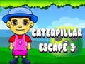 खेल Caterpillar Escape 3