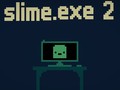 खेल Slime.exe 2