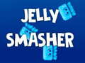 खेल Jelly Smasher