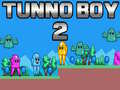 खेल Tunno Boy 2