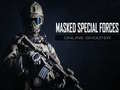 ಗೇಮ್ Masked Special Forces online shooter
