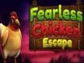 खेल Fearless Chicken Escape