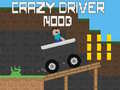खेल Crazy Driver Noob