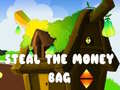 ಗೇಮ್ Steal The Money Bag