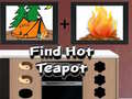 खेल Find Hot Teapot