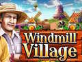 खेल Windmill Village