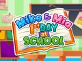 ಗೇಮ್ Mike And Mia 1st Day At School