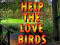 खेल Help The Love Birds 